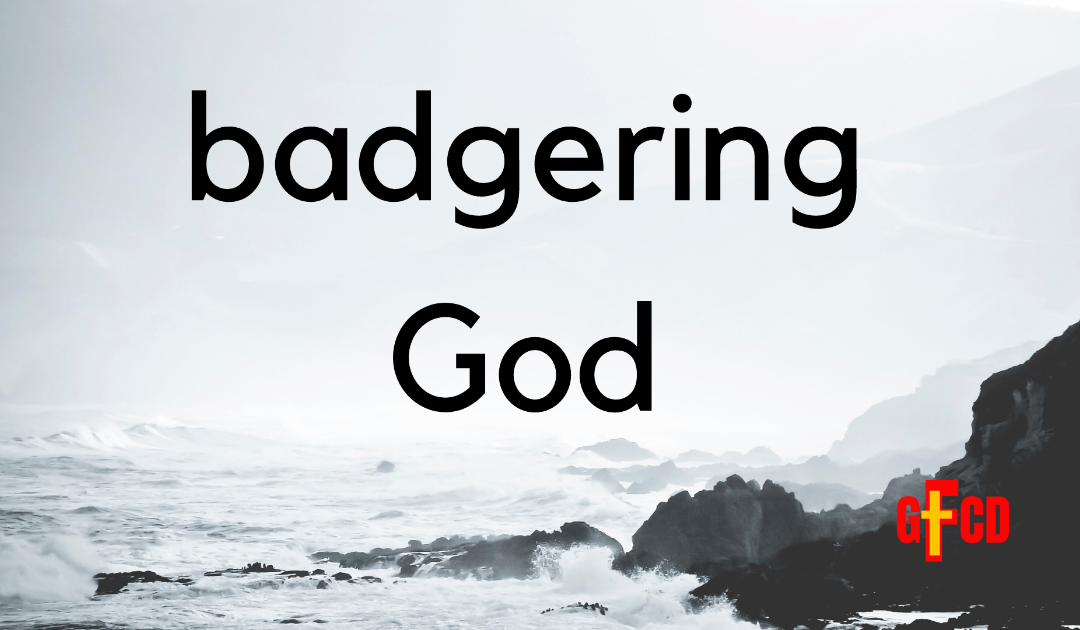 Badgering God